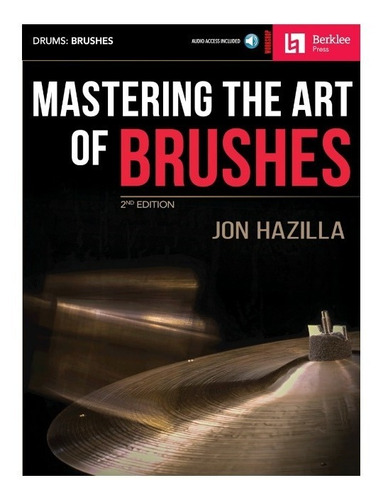 Mastering The Art Of Brushes / Dominando El Arte De Los Cepi