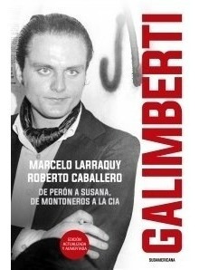 Libro Galimberti De Marcelo Larraquy