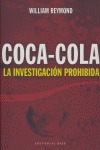 Coca Cola La Investigacion Prohibida - Reymond,william