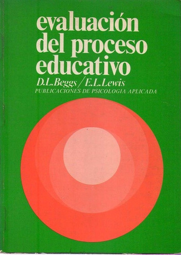 Evaluacion Del Proceso Educativo * Beggs Y Lewis - Tests