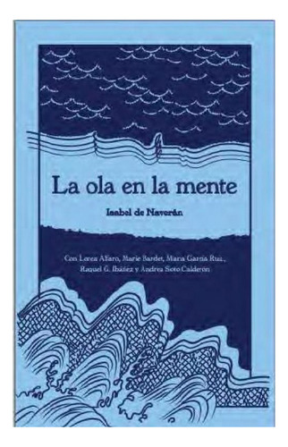 Libro La Ola En La Mente - Naveran, Isabel De