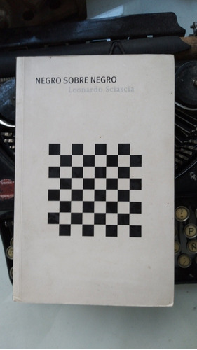 Negro Sobre Negro // Leonardo Sciascia