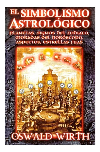 Libro El Simbolismo Astrológico Planetas, Signos Del Zodiaco