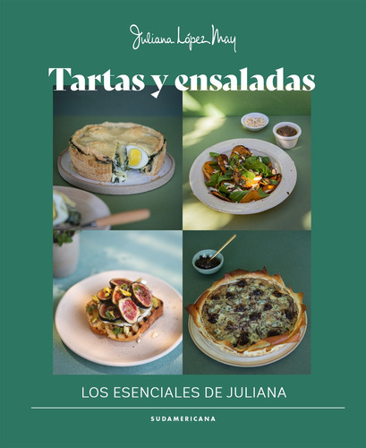 Tartas Y Ensaladas - Juliana López May