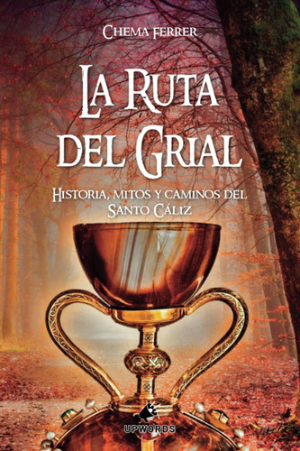 Libro: La Ruta Del Grial (spanish Edition)