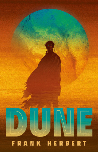 Dune ( Las Crónicas De Dune 1 ), De Herbert, Frank. Editorial Debolsillo, Tapa Blanda, Edición 1 En Castellano, 2023