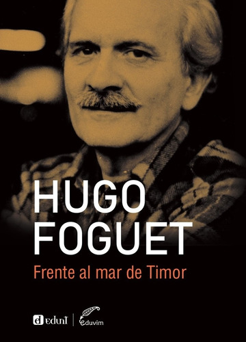 Frente Al Mar De Timor - Hugo Foguet