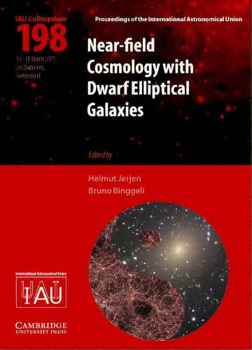 Proceedings Of The International Astronomical Union Symposia And Colloquia: Near-field Cosmology ..., De Helmut Jerjen. Editorial Cambridge University Press, Tapa Dura En Inglés