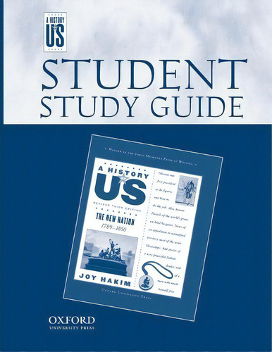 The New Nation Middle/high School Student Study Guide, A History Of Us, De Kent Krause. Editorial Oxford University Press Usa, Tapa Blanda En Inglés