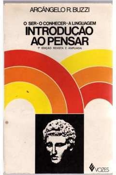 Livro Introdução Ao Pensar - Arcangelo R. Buzzi [1978]