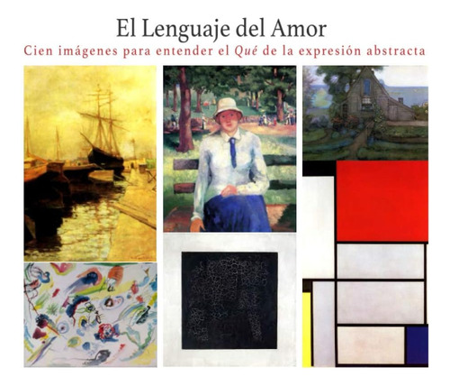 Libro: El Lenguaje Del Amor: Cien Imágenes Para Entender El 