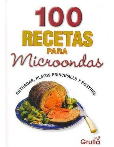 100 Recetas Para Microondas