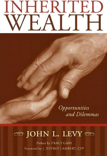 Inherited Wealth, De John L Levy. Editorial Booksurge Publishing, Tapa Blanda En Inglés