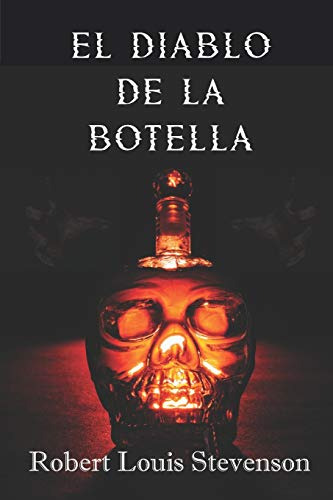 El Diablo De La Botella -spanish Edition-: Cuento De Robert