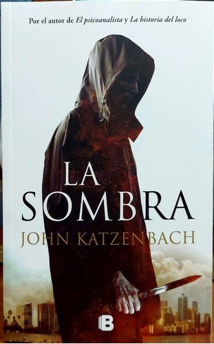 La Sombra Katzenbach Ediciones B Nuevo* 