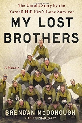 Book : My Lost Brothers The Untold Story By The Yarnell Hil
