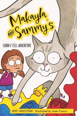 Libro Makayla And Sammy's Show And Tell Adventure - Gruet...