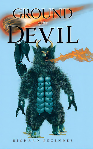 Ground Of The Devil, De Rezendes, Richard. Editorial Page Pub Inc, Tapa Dura En Inglés