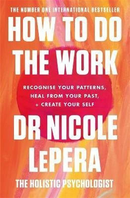 Imagen 1 de 2 de Libro How To Do The Work : Recognise Your Patterns, Heal ...