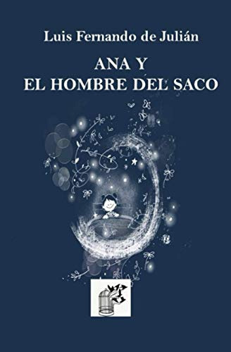 Ana Y El Hombre Del Saco -la Vaca Voladora-