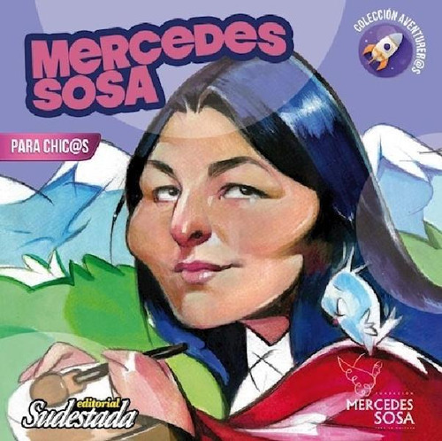 Libro - Mercedes Sosa Para Chics (coleccion Aventurers) (il