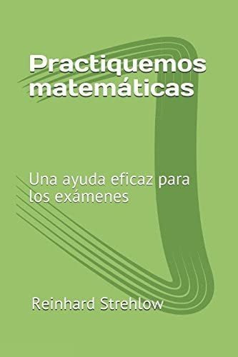 Libro: Practiquemos Matemáticas: Una Ayuda Eficaz Para Los E