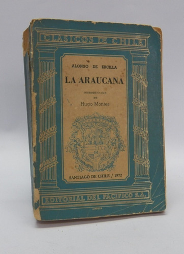 Libros La Araucana / Alonso De Ercilla/ Ed. Del Pacifico 