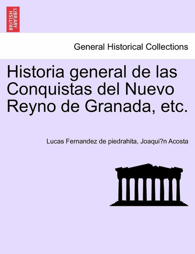 Libro Historia General De Las Conquistas Del Nuevo Reyn Lhs5
