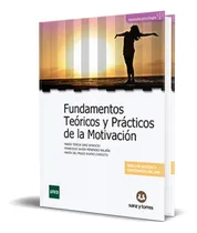 Comprar Fundamentos Teóricos Y Prácticos De La Motivación, De María Del Prado Sanz Aparicio. Editorial Sanz Y Torres, Tapa Blanda En Español, 2019