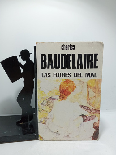 Charles Baudelaire - Las Flores Del Mal - Editorial Marte 