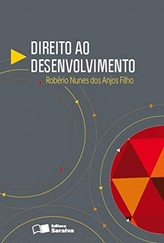 Libro Direito Ao Desenvolvimento 1ª Edição De 2013 De Robéri