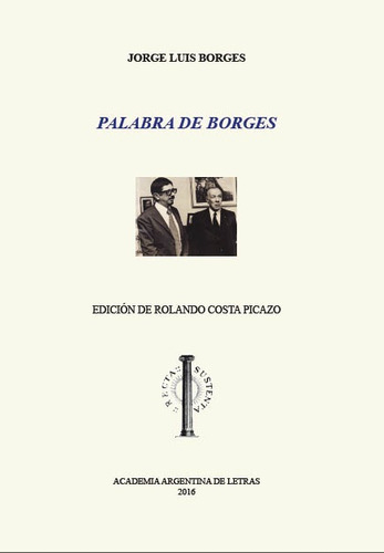 Libro Palabra De Borges - Rolando Costa Picazo