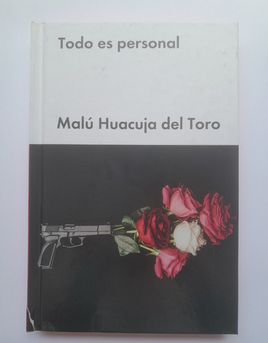 Todo Es Personal - Malú Huacuja Del Toro