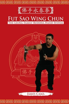 Libro Fut Sao Wing Chun: The Leung Family Buddha Hand - W...