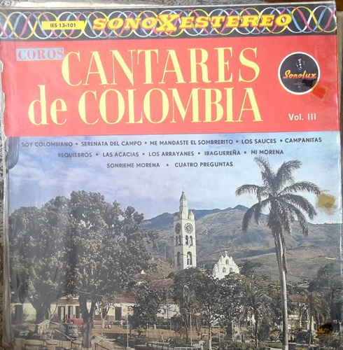 Vinyl Vinilo Lp Acetato Coros Cantares De Colombia Vol Iii