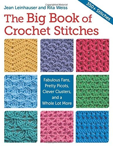 The Big Book Of Crochet Stitches Fabulous Fans, Pretty Picot