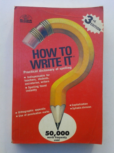How To Write It Como Escribirlo Practical Dictionary Of Spel