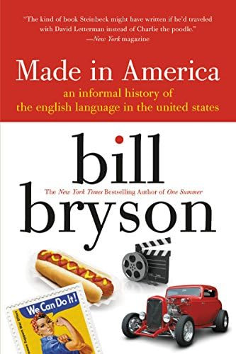 Libro: Made In America: An Informal History Of The English