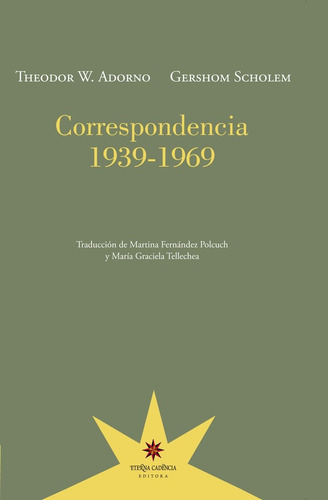 Imagen 1 de 1 de Correspondencia 1939 - 1969 - Adorno / Scholem - Eterna Cade