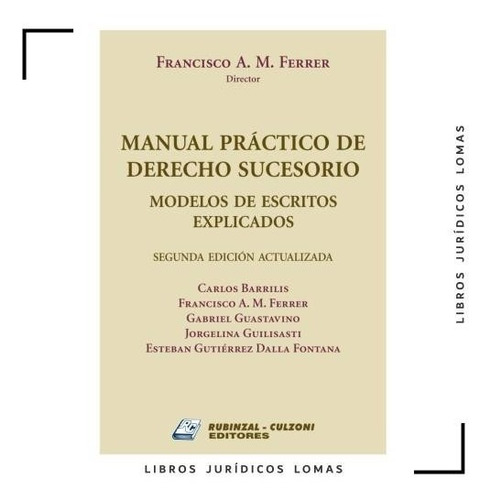 Manual Práctico De Derecho Sucesorio. 2a. Edición