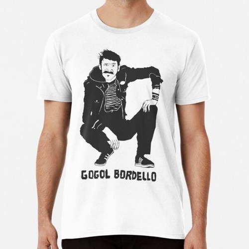 Remera Punks Gogol Bordello-gitanos Algodon Premium