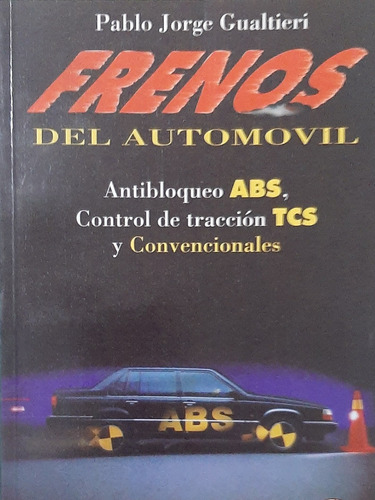 Manual De Frenos, Antibloqueo Abs Del Automovil