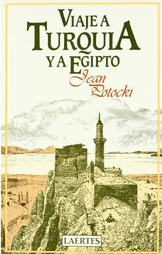 Libro Viaje A Turquia Y Egipto De Potocki Jean