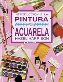 Libro Introduccion A La Pintura Con Acuarela