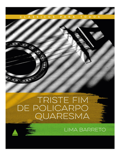 O TRISTE FIM DE POLICARPO QUARESMA - 1ªED.(2022), de Lima Barreto. Editora Nova Fronteira, capa mole em português, 2022