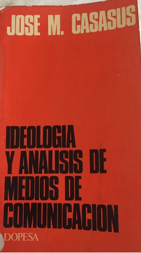 Libro Ideologia Y Analisis De Medios De Comunicacion