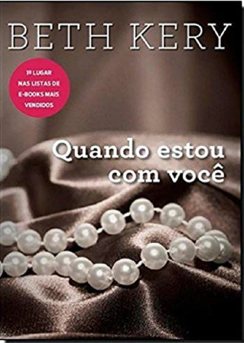 Quando Estou Com Você: Não Se Aplica, De Beth Kery. Série Não Se Aplica, Vol. Único. Editora Paralela, Capa Mole, Edição 1 Em Português