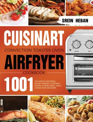 Libro Cuisinart Convection Toaster Oven Airfryer Cookbook...