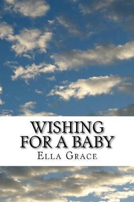 Libro Wishing For A Baby : From Infertility To Natural Pr...