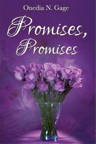 Promises, Promises, De Onedia N Gage. Editorial Purple Ink Inc, Tapa Blanda En Inglés